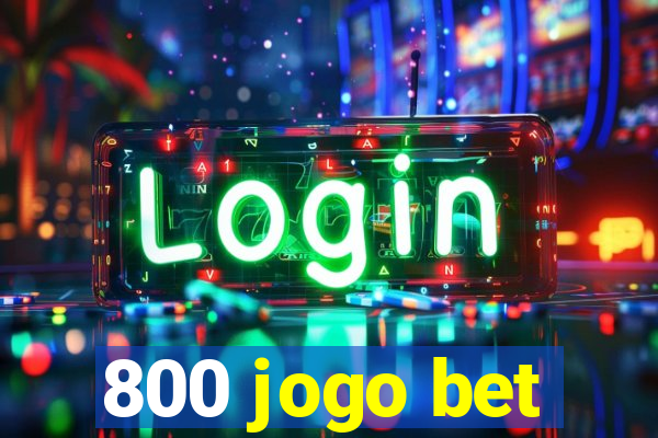 800 jogo bet